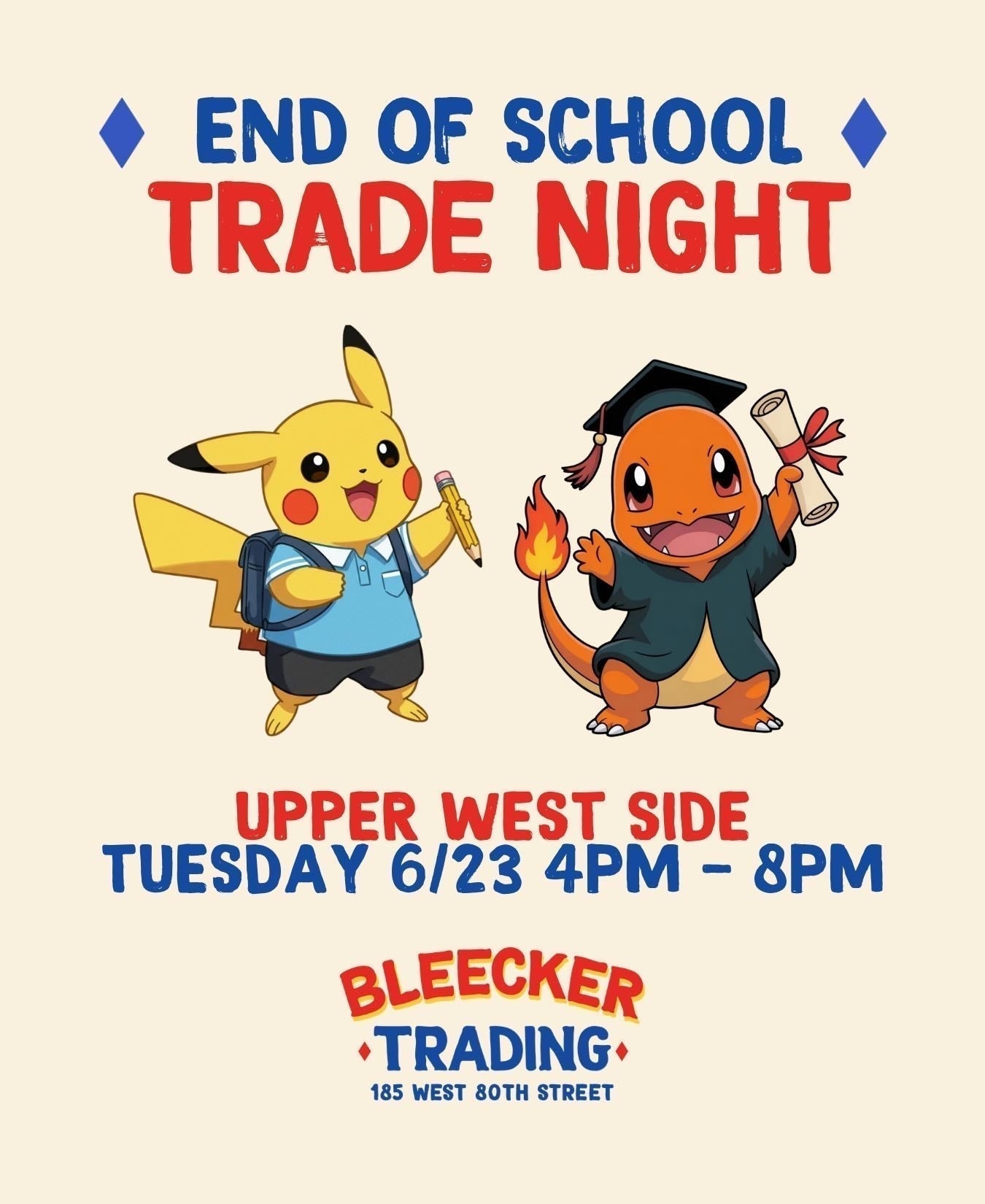 End of School Trade Night (UWS) | June 23rd 4 PM - 8 PM