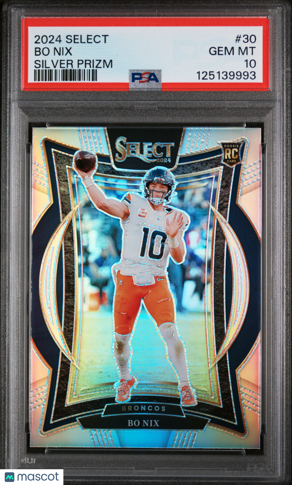 2024 Panini Select Football Bo Nix #30 Silver Prizm PSA 10