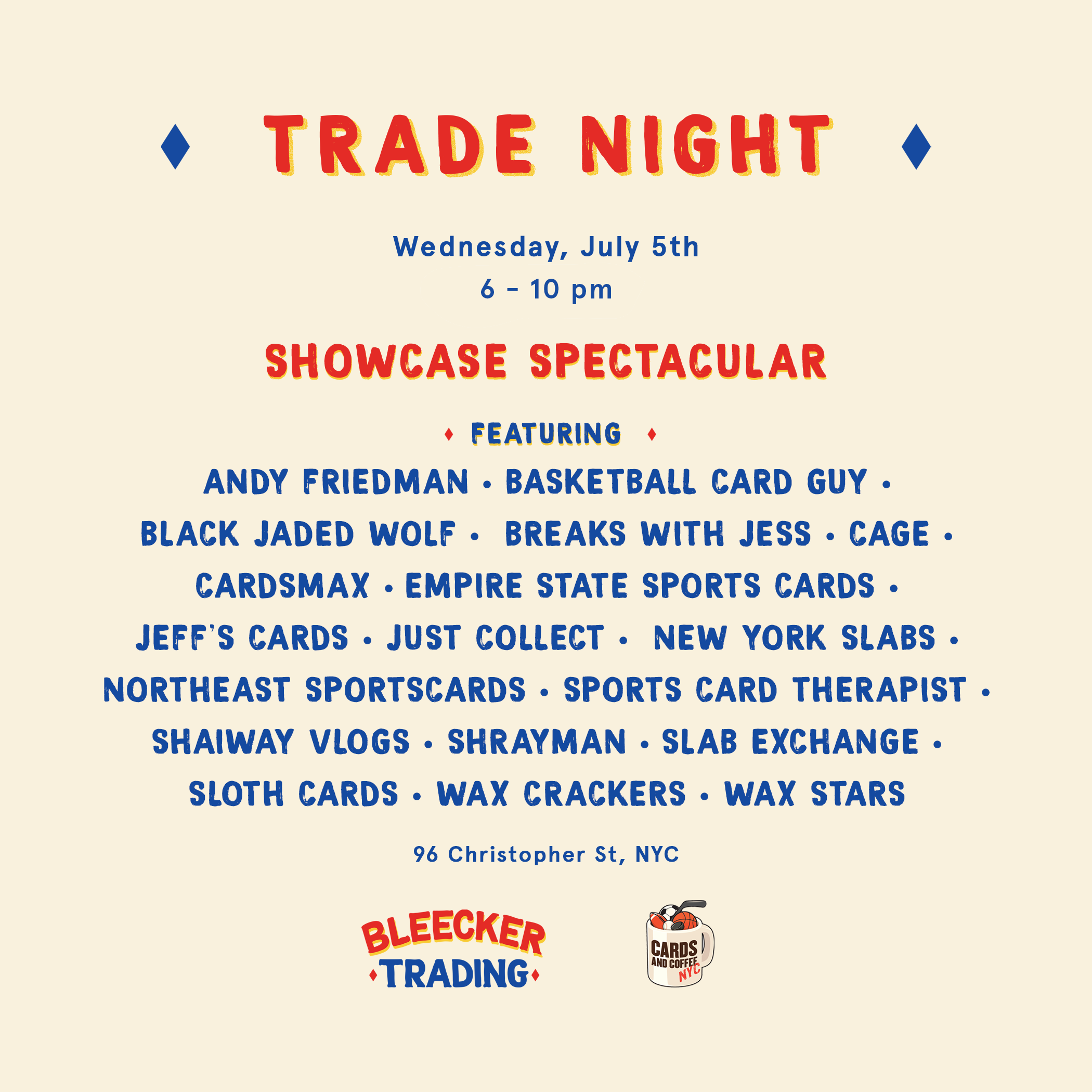 July 5th Trade Night: The Bleecker Showcase Spectacular