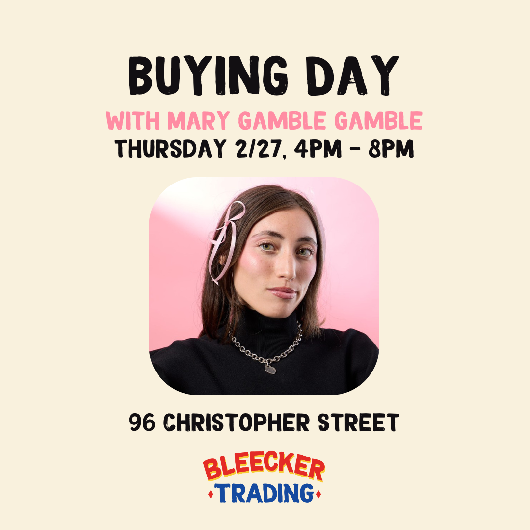 BUYING DAY WITH MARY GAMBLE GAMBLE | FEBRUARY 27TH 4 PM - 8 PM