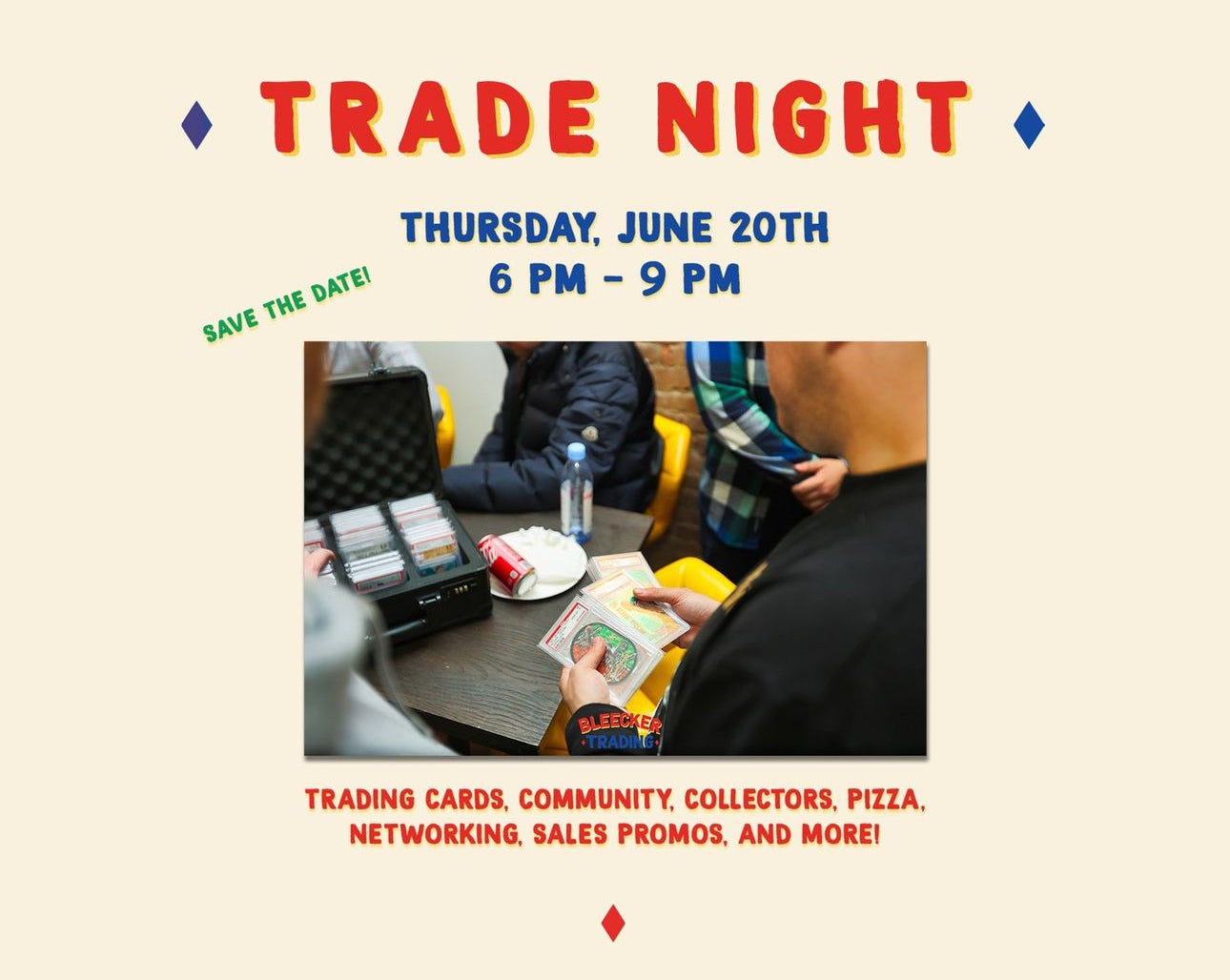 June 20th 6pm - 9pm | Trade Night