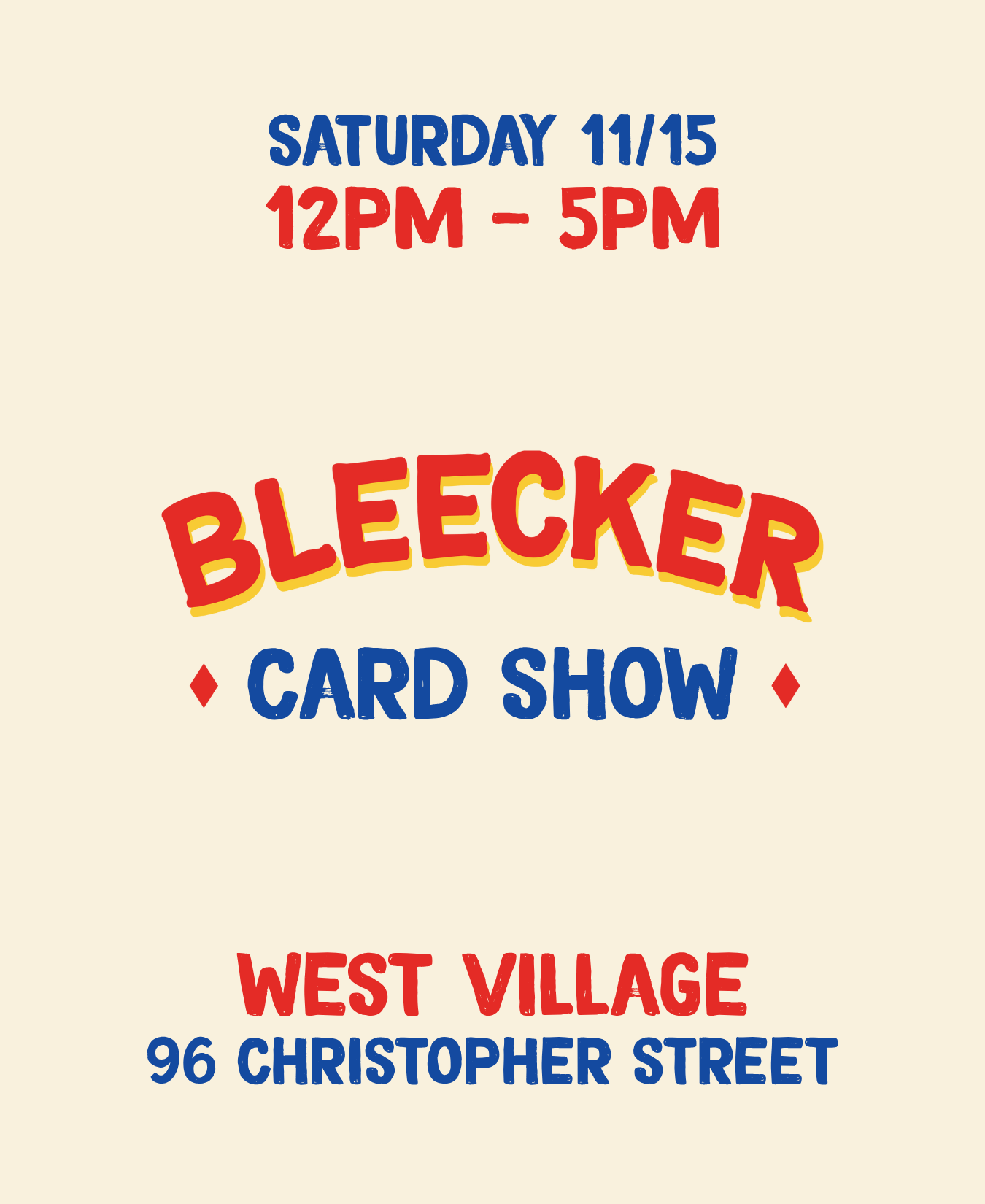 Bleecker Card Show | November 15th NOON - 5 PM