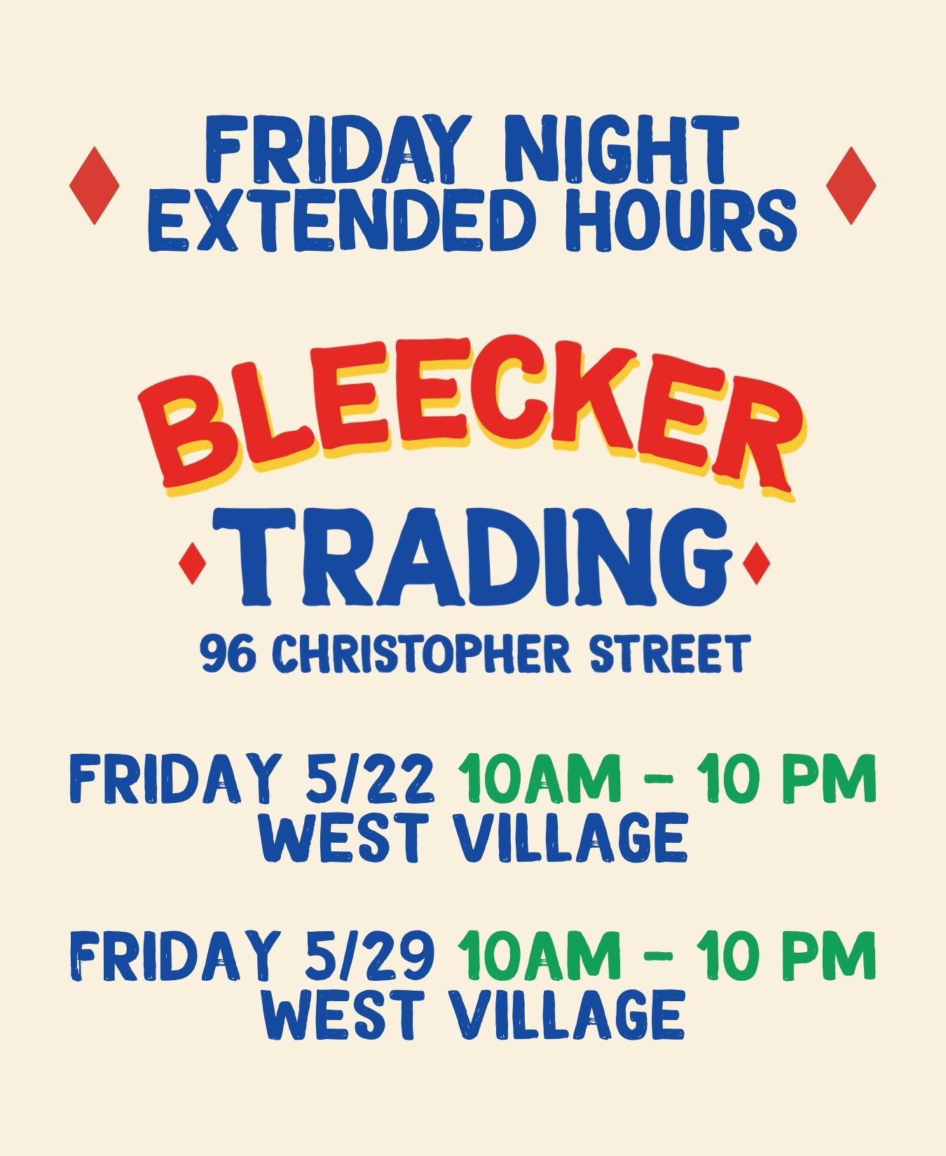 Extended Hours (WV) | May 22nd and May 29th 10 AM - 10 PM