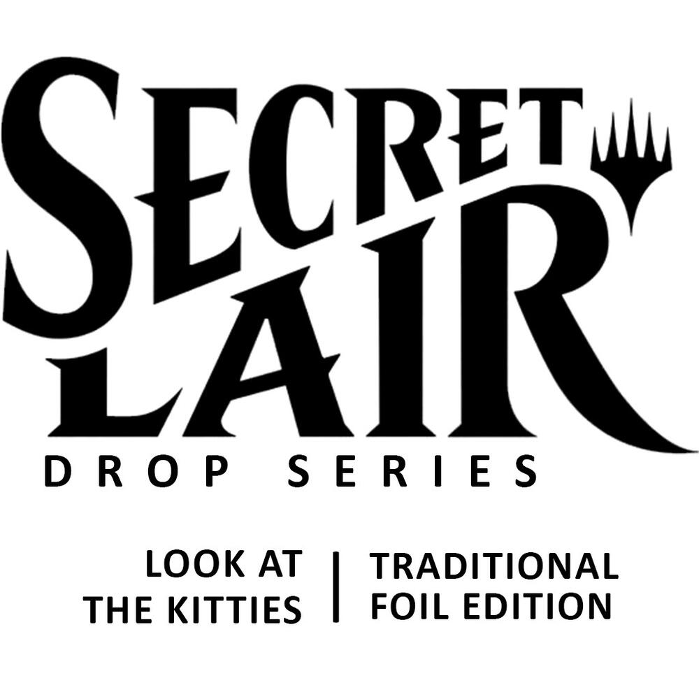 Secret Lair Drop: LOOK AT THE KITTIES - Traditional Foil Edition - Secret Lair Drop Series (SLD)