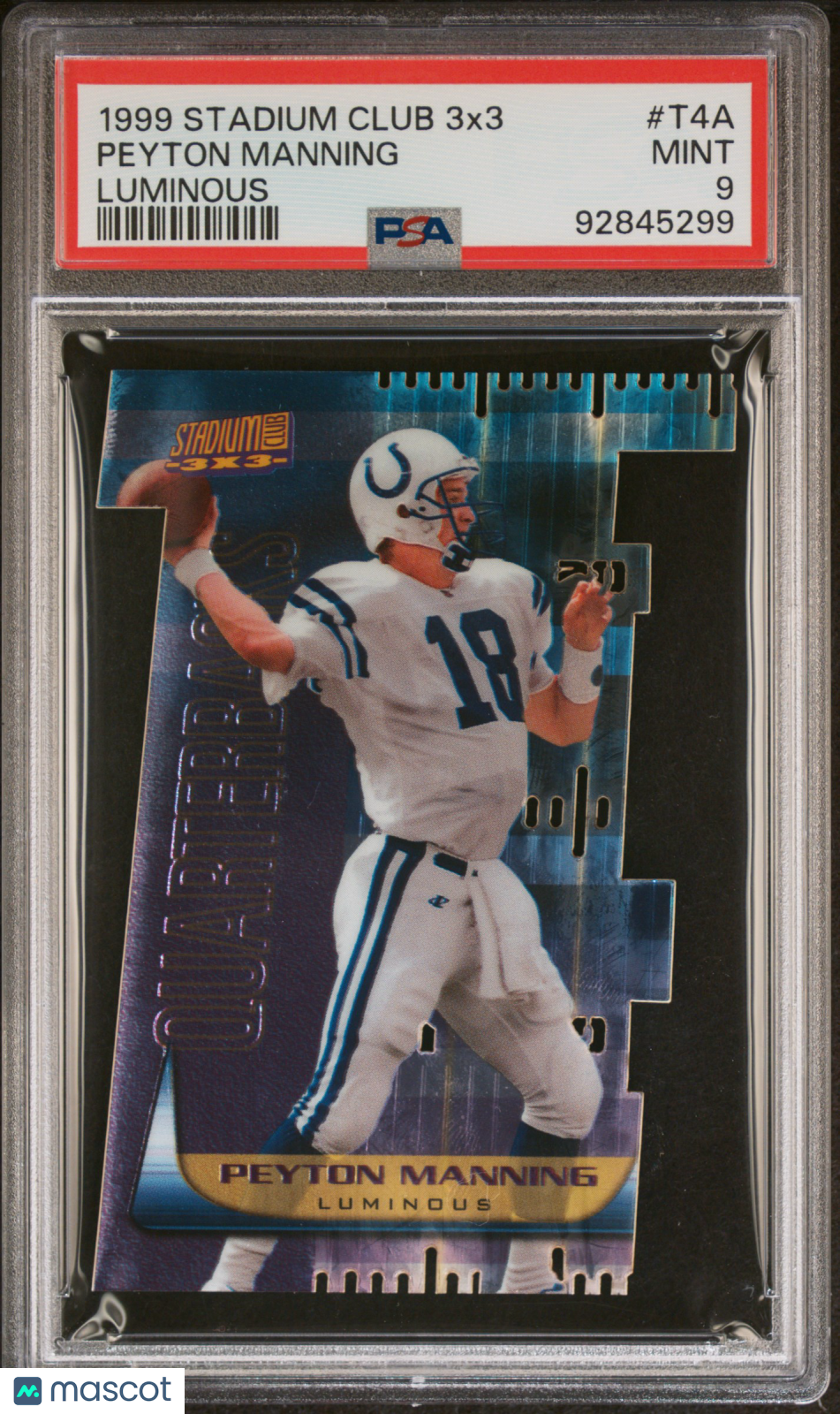 1999 Stadium Club 3X3 Peyton Manning #T4A Luminous PSA 9